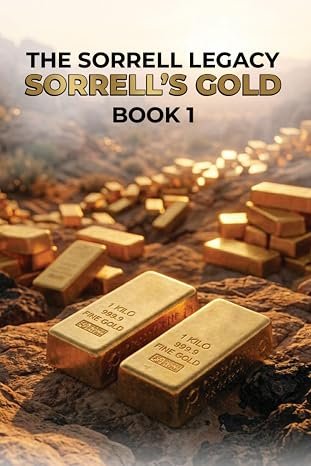 The Sorrell Legacy. Book 1